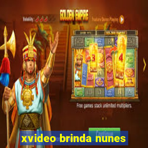 xvideo brinda nunes